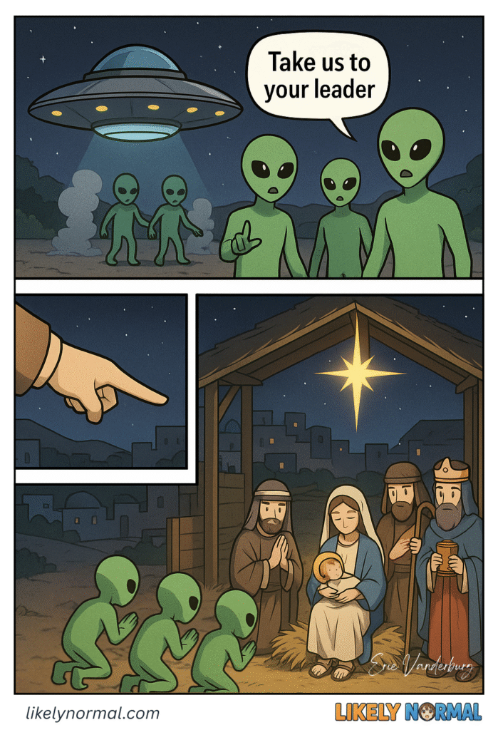 Take Us To Your Leader